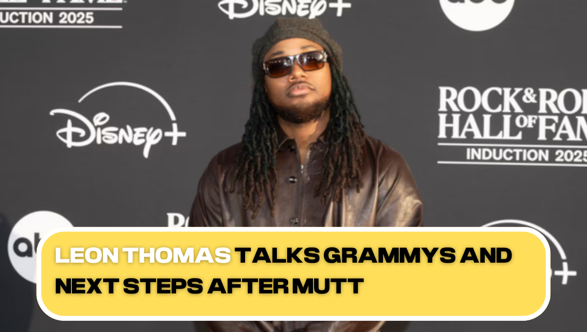 Leon Thomas Talks Grammys and Life After Mutt